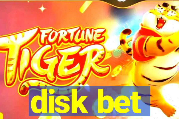 disk bet